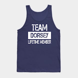 Dorsey Name - Team Dorsey Lifetime Member Tank Top